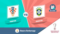 🇭🇷 Kroatien - Brasilien 🇧🇷 : Vorhersage